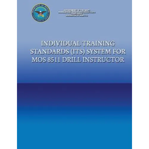 Individual Training Standards (ITS) Systems for MOS 8511 Drill Instructor