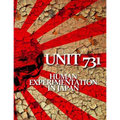 Unit 731: Human Experimentation in Japan