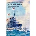 Official History of the Great War. Seaborne Trade. Volume III: The Period of Unrestricted Submarine Warfare
