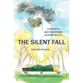 The Silent Fall: A Secret Service Agent's Story of Tragedy and Triumph After 9/11