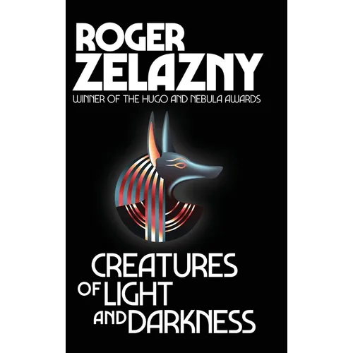Creatures of Light and Darkness - Hardcover