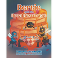 Bertie and the Breakfast Treat - Paperback