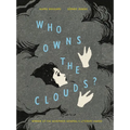 Who Owns the Clouds? - Hardcover