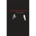 The Creativity of the Crisis - Paperback
