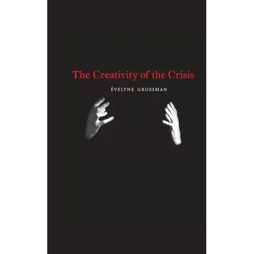 The Creativity of the Crisis - Paperback