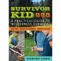 Survivor Kid: A Practical Guide to Wilderness Survival - Paperback