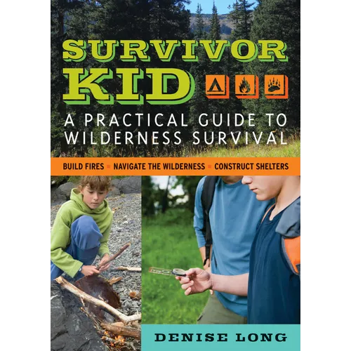Survivor Kid: A Practical Guide to Wilderness Survival - Paperback