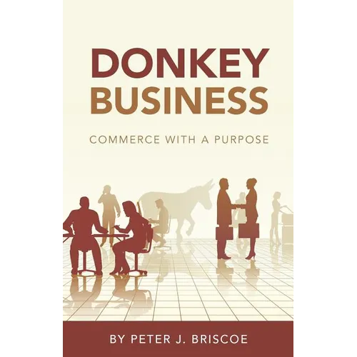 Donkey Business: Commerce with a purpose - Paperback