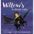 Willow's Goodknight Lights - Hardcover