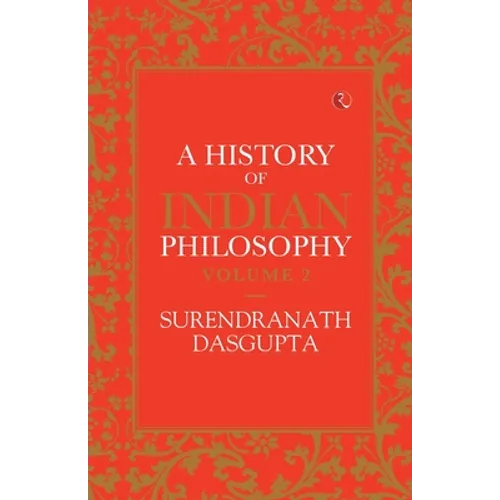 A History of Indian Philosophy Vol 2 - Paperback