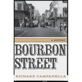 Bourbon Street: A History - Paperback