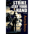 Strike, Stay Your Hand - Paperback