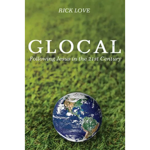 Glocal: Following Jesus in the 21st Century - Paperback