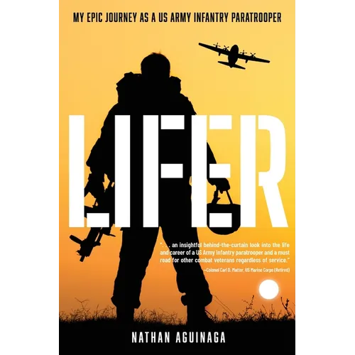 Lifer: My Epic Journey as a US Army Infantry Paratrooper - Paperback