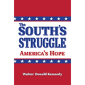 The South's Struggle: America's Hope