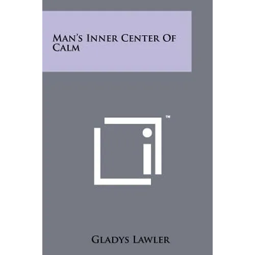 Man's Inner Center of Calm - Paperback