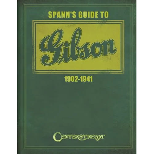 Spann's Guide to Gibson 1902-1941 - Paperback