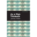 As a Man Thinketh - Paperback