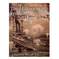 The History of the Spanish-American War