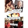 Voices That Will Not Be Silenced - Paperback