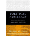 Political Numeracy: Mathematical Perspectives on Our Chaotic Constitution - Paperback