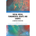 Social Media, Fundamental Rights and Courts: A European Perspective