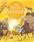 All about Animals: An Illustrated Guide to Creatures Great and Small - Hardcover