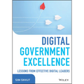 Digital Government Excellence: Lessons from Effective Digital Leaders - Hardcover