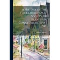 A History of the First Church and Society of Branford, Connecticut, 1644-1919