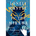 Lonely Castle in the Mirror - Paperback