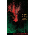 The Willows + The Wendigo (Heathen Edition) - Hardcover