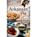Arkansas Pie: A Delicious Slice of the Natural State