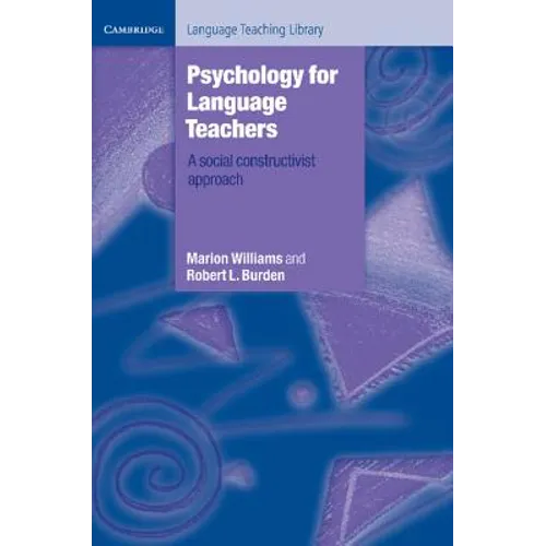 Psychology for Language Teachers: A Social Constructivist Approach - Paperback