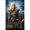 Prince of Never: A Fae Romance - Hardcover