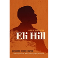 Eli Hill: A Novel of Reconstruction - Paperback