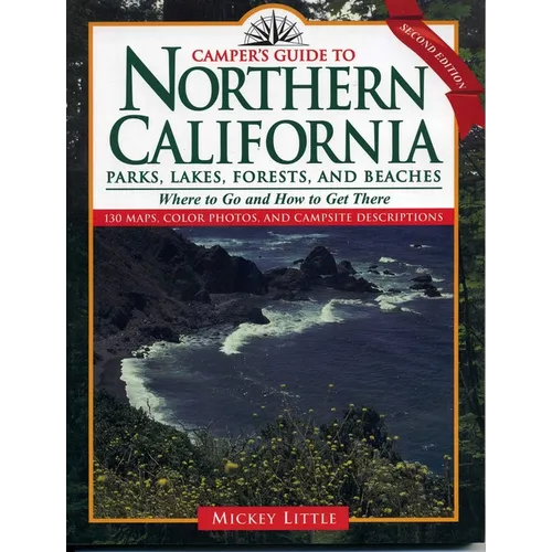 Camper's Guide to Northern California: Parks, Lakes, Forests, and Beaches
