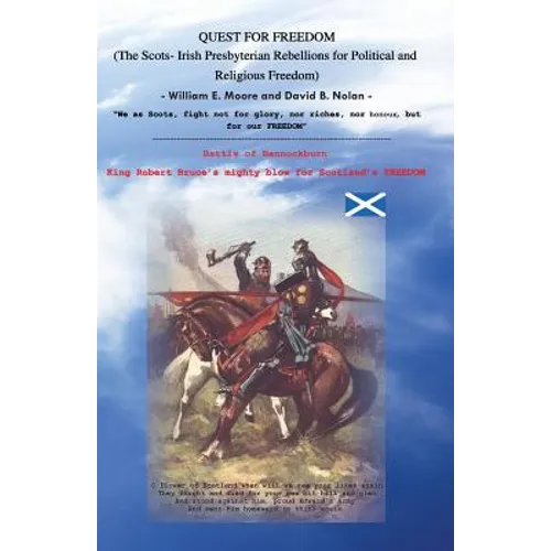 Quest for Freedom: The Scots-Irish Presbyterian Rebellions for Political and Religious Freedom