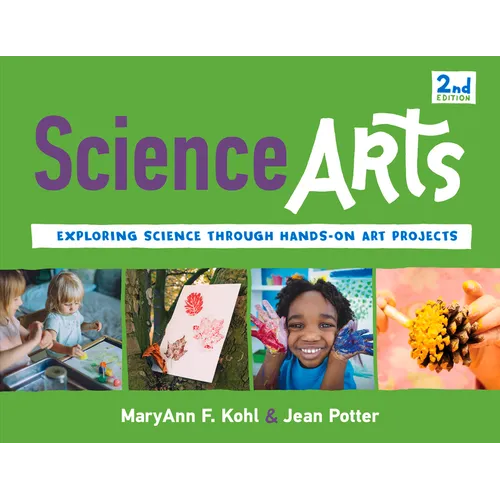 Science Arts: Exploring Science Through Hands-On Art Projects Volume 8 - Paperback