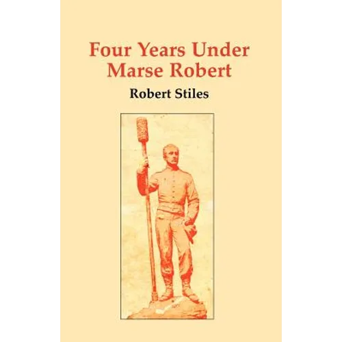 Four Years Under Marse Robert