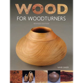 Wood for Woodturners (Revised Edition) - Paperback