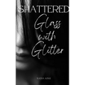 Shattered Glass with Glitter - Paperback