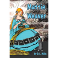 Mattie Weaver - Paperback