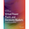 Virtual Power Plants and Electricity Markets: Decision Making Under Uncertainty - Paperback