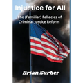 Injustice for All