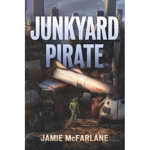 Junkyard Pirate - Paperback