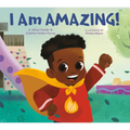 I Am Amazing! - Hardcover
