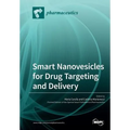 Smart Nanovesicles for Drug Targeting and Delivery - Paperback