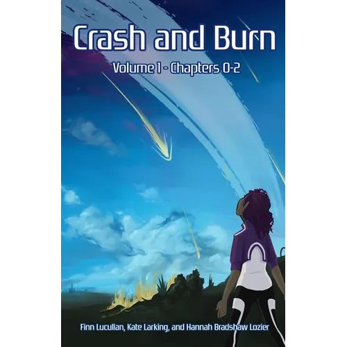 Crash and Burn: Volume 1 - Paperback