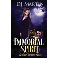Immortal Spirit: An Ogre's Assistant Novel - Paperback