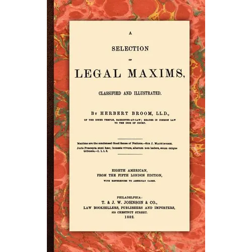 A Selection of Legal Maxims - Hardcover